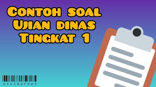 [KISI-KISI] CONTOH SOAL UJIAN DINAS TINGKAT 1 | PNS GOLONGAN 2 TERBARU