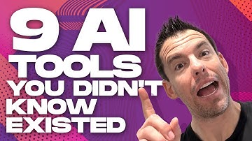 9 AI Tools You Didn
