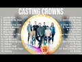 C A S T I N G C R O W N S Christian Worship Songs ~ Top Christian Music