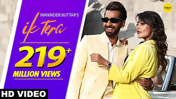 Ik Tera by Maninder Buttar | MixSingh | DirectorGifty | Punjabi Song