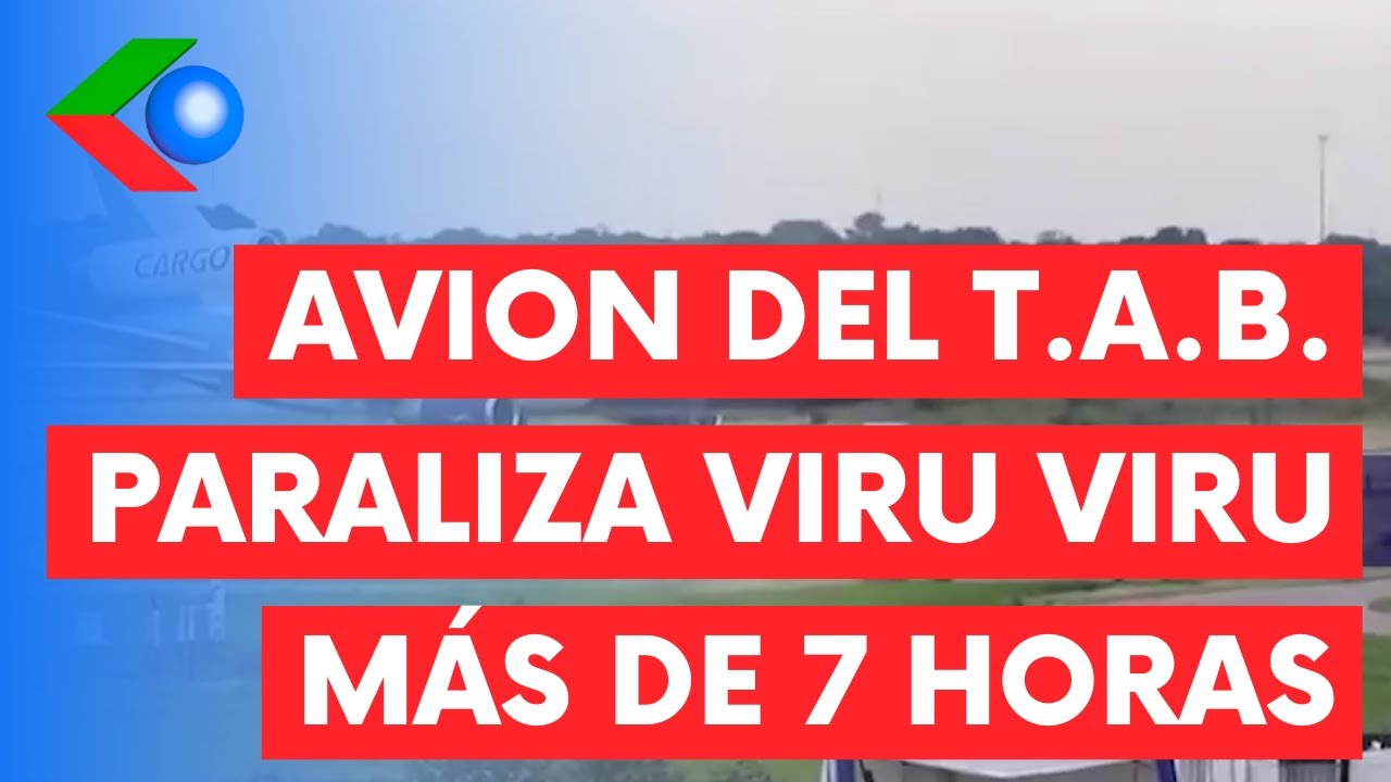 Tren de aterrizaje revienta y avión del TAB paraliza Viru Viru más de 7 horas