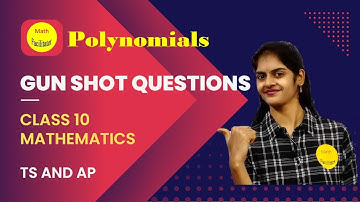 Most important questions | Gun shot questions-Polynomials| Class 10 TS and AP
