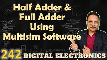 Half Adder and Full Adder in Multisim Software