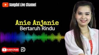Bertaruh Rindu   Anie Anjanie By Rundjanie Studio Cover Dangdut Live Channel