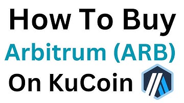 How To Buy Arbitrum (ARB) On Kucoin (Step-By-Step)