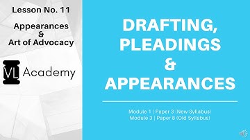 Drafting, Pleadings and Appearances (DPA) | L11(NS) & L9(OS) | CS Professional | Appearances