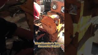 Wheel Loader’s Torque Converter Repair