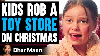 Kids Rob A Toy Store On Christmas Ft Salish Matter Dhar Mann