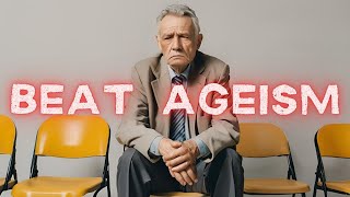 Age Discrimination in Hiring & Tips on How to Overcome it