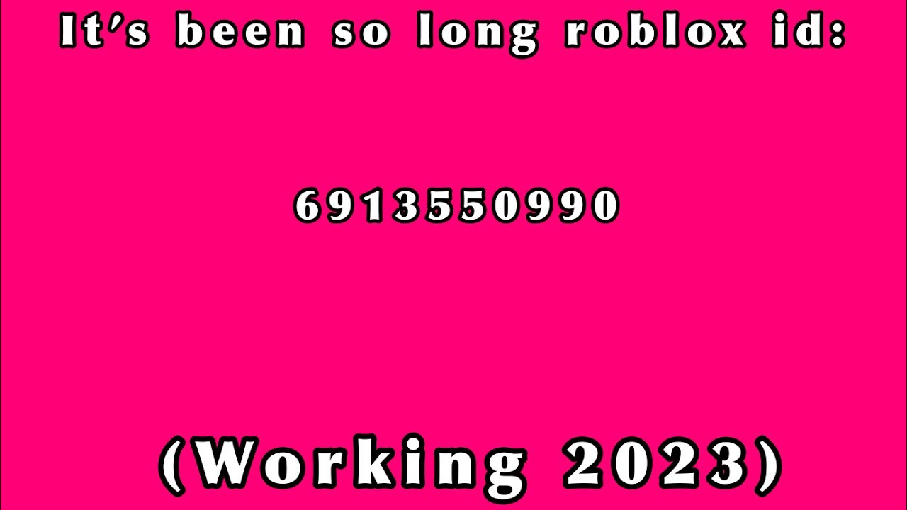 It’s been so long roblox id (working 2023) YouTube