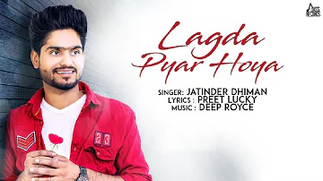 Lagda Pyar Hoya | (Full Song) | Jatinder Dhiman | New Punjabi Songs 2018 | Jass Records