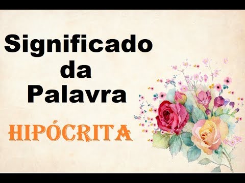 Vídeo: Quem é Hipócrita