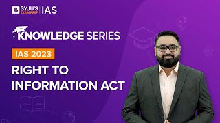 RTI Act 2005 | Right to Information Act | Governance for UPSC Prelims & Mains 2022-2023 | UPSC CSE