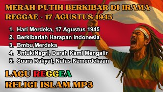 Merah Putih Berkibar di Irama Reggae – 17 Agustus 1945