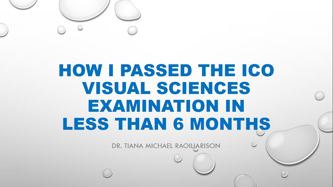 Ico Test Application How I passed the ICO Visual Sciences Exam in less than 6 months - YouTube