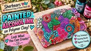 I Painted Alcohol Ink on Polymer Clay… Look What Happened!