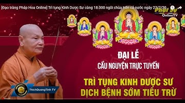 Trì tụng Kinh Dược Sư Dịch Bệnh Sớm Tiêu Tan ngày 27-7-2021