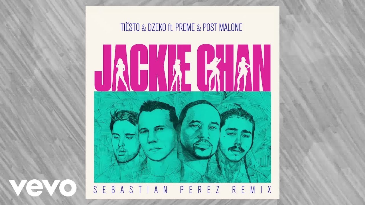 Tisto Dzeko   Jackie Chan Sebastian Perez Remix  Audio ft Preme Post Malone