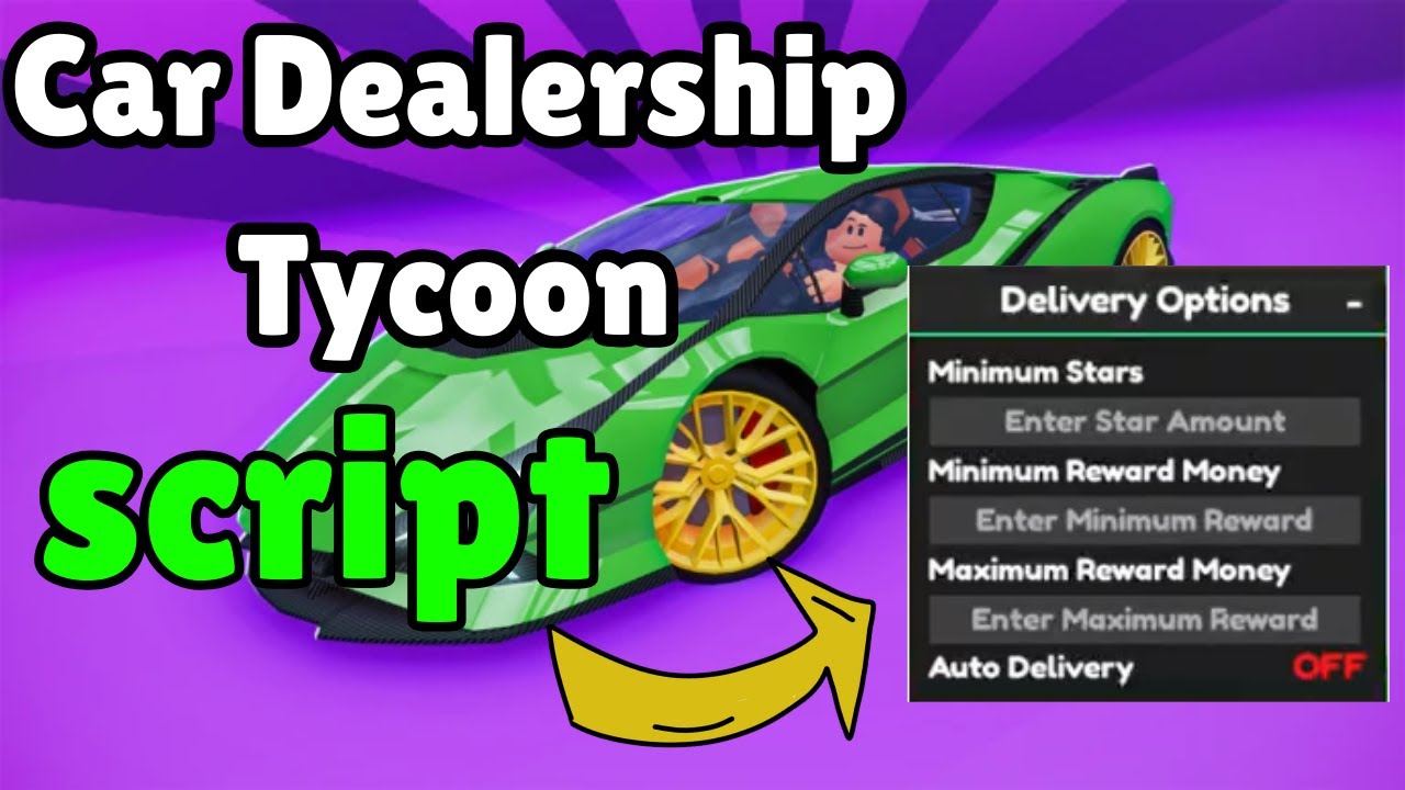 [🔥 OP SCRIPT] Car Dealership Tycoon Script 🚗💰 | AUTO FARM, INFINITE ...