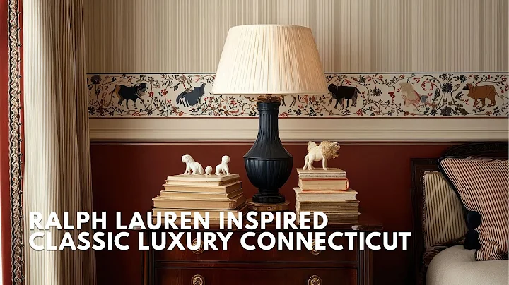 Ralph Lauren Home Décor Tour | Luxury Connecticut Interior Design Ideas for 2025
