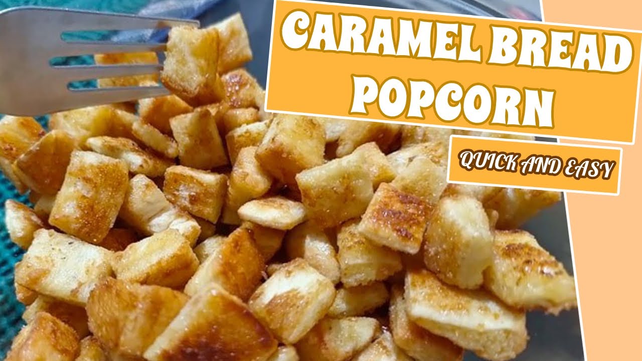 CARAMEL BREAD POPCORN (QUICK AND EASY) Easy Cook YouTube