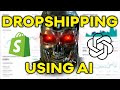 I made a dropshipping store only using ai