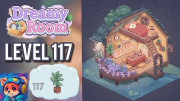Dreamy Room Puzzle Level 117 | Walkthrough & Solution (iOS / Android)