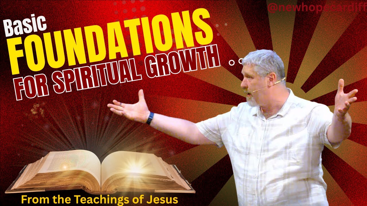 Basic Foundations Spiritual Growth