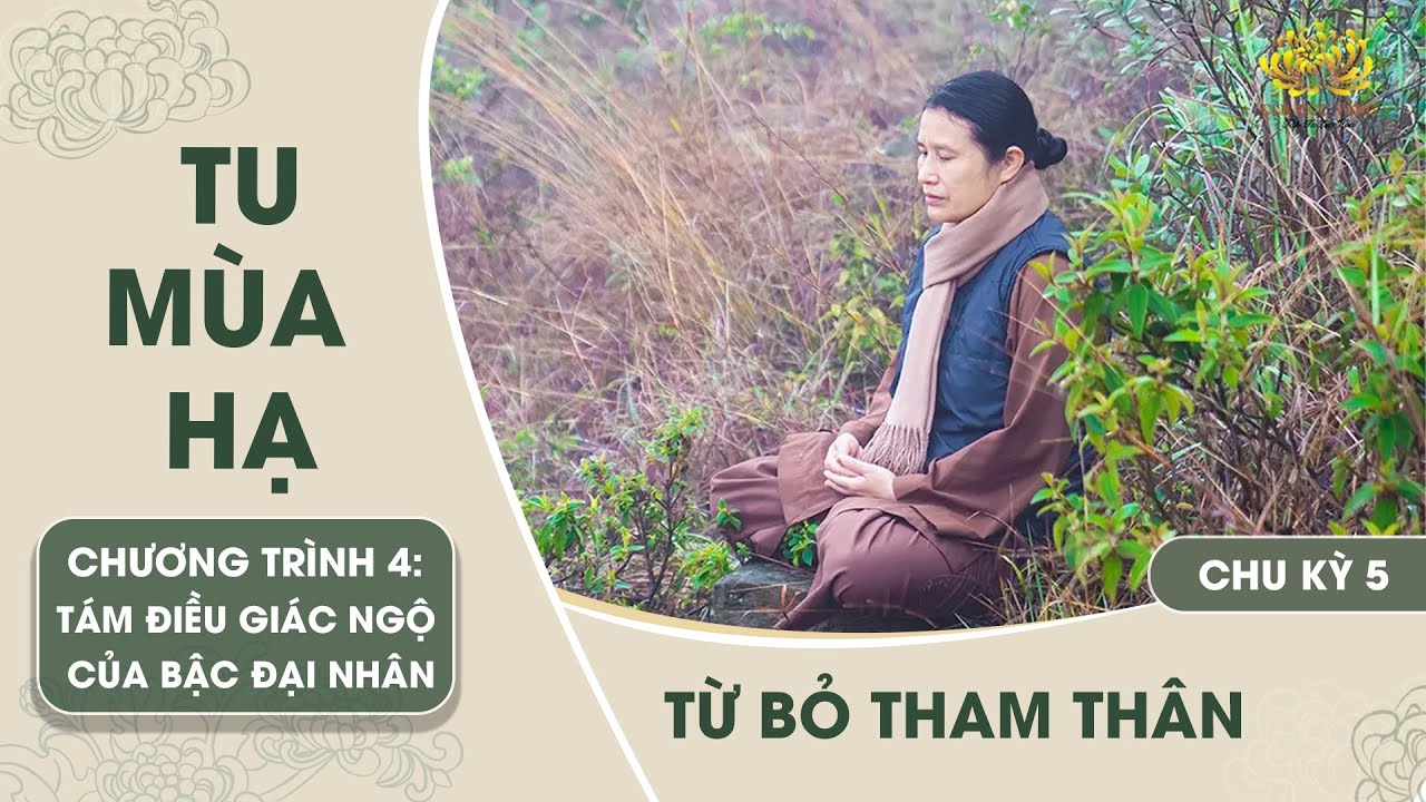 Từ bỏ tham thân | Chu kỳ 5 - Chương trình 4