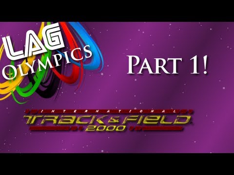 LAG Olympics ~ International Track u0026 Field 2000 ~ Part 1