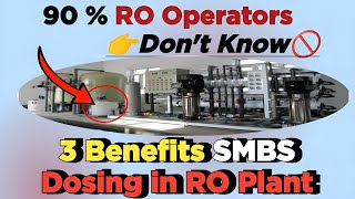 3 Benefits SMBS Dosing in RO Plant| Sodium metabisulfite Working in RO Plant