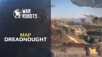 War Robots - NEW map Dreadnought