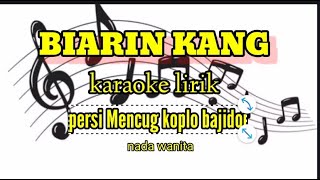 BIARIN KANG KARAOKE LIRIK PERSI KOPLO BAJIDOR~reyvans music~