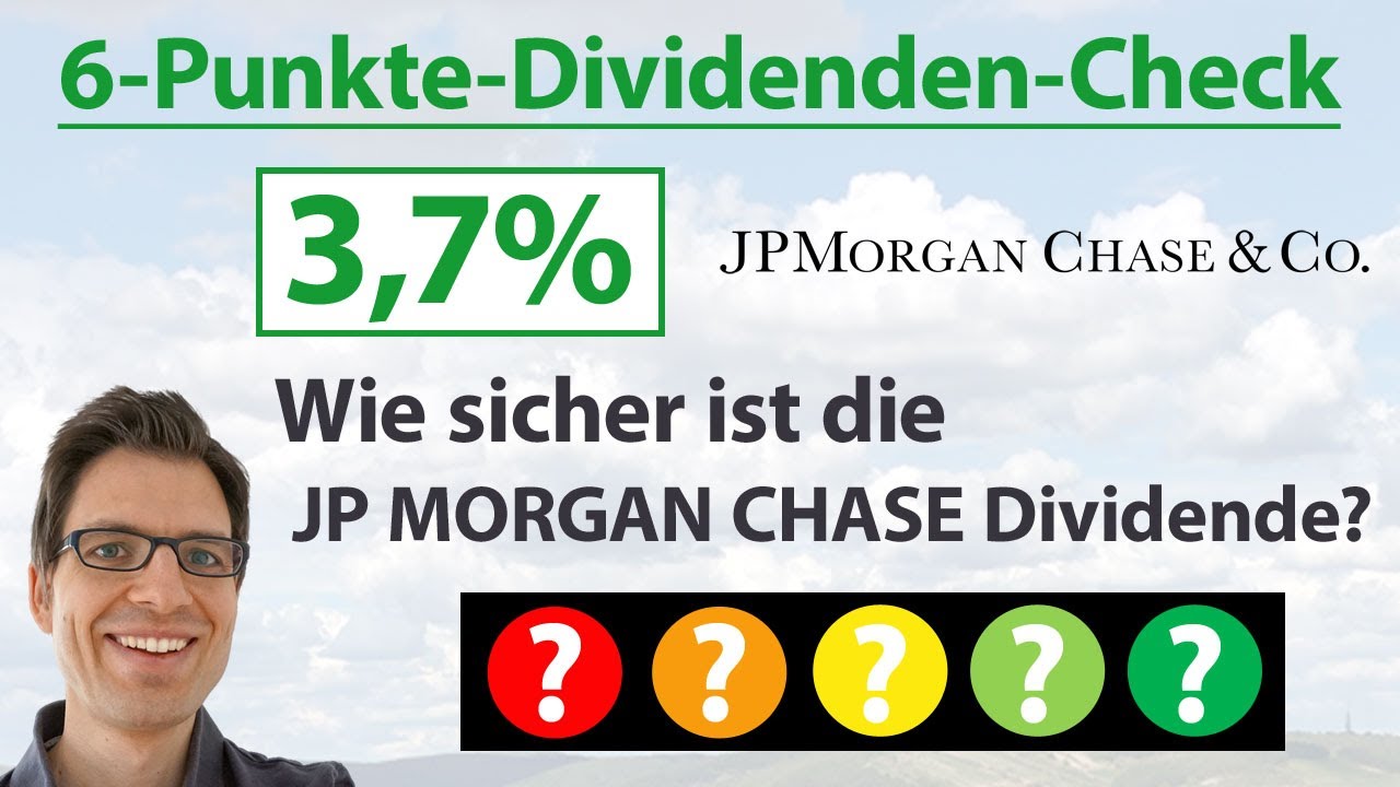 JP CHASE Aktie Wie sicher ist die Dividende? 6Punkte