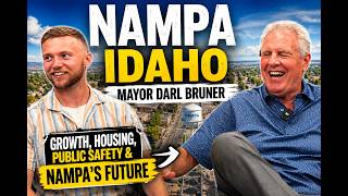 What Is It Like Living In Nampa Idaho - Nampa Mayor Interview 2026