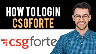 ✅ How to Sign in CSG Forte Account (Full Guide) screenshot 4