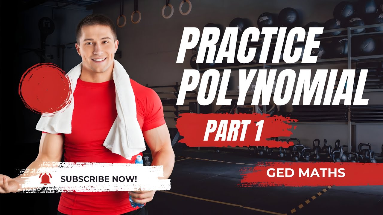 GED Math Polynomials Exercises Practice Problems for GED Test GED Maths ...