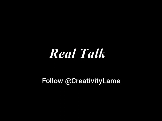 Guarda Creativity - Real Talk (Snippet) su YouTube Guarda Creativity - Real Talk (Snippet) su YouTube