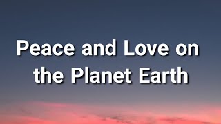 Video thumbnail of "Steven Universe - Peace and love on the planet earth (Lyrics) (Tiktok Song)"