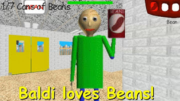 Baldi loves Beans! - Baldi