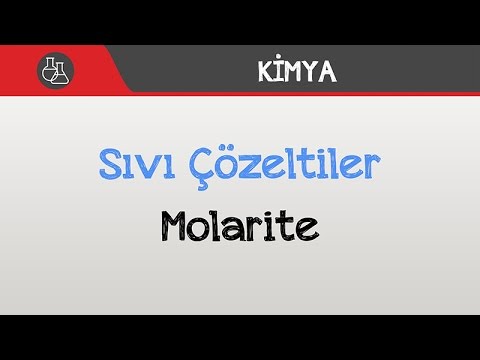 Sıvı Çözeltiler - Derişim Birimleri -1 (Molarite)