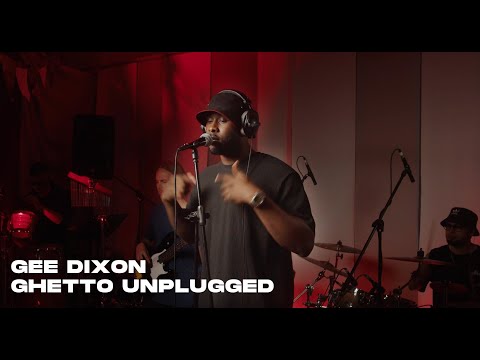 Gee Dixon - GHETTO (UNPLUGGED)