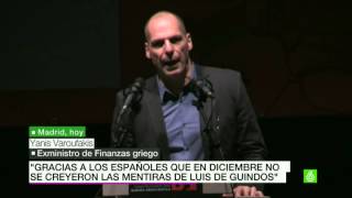 Varoufakis Agradece A Los Espaoles No Creer Mentiras De Rajoy Cuando Dijo Es Lo Que Tendris Si Votis