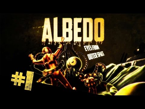 Albedo: Eyes from Outer Space прохождение #1 ► Одноглазые монстры с глюками