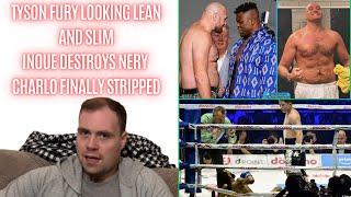 😱 TYSON FURY LOOKING LEAN FOR USYK FIGHT, NAOYA INOUE DESTROYS LUIS NERY,CHARLO FINALLY STRIPPED.!!