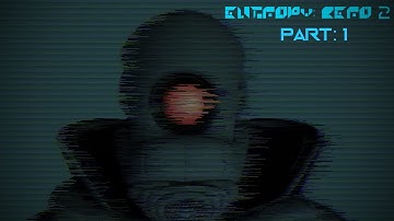 Entropy Zero: 2 Playthrough Part 1 - I