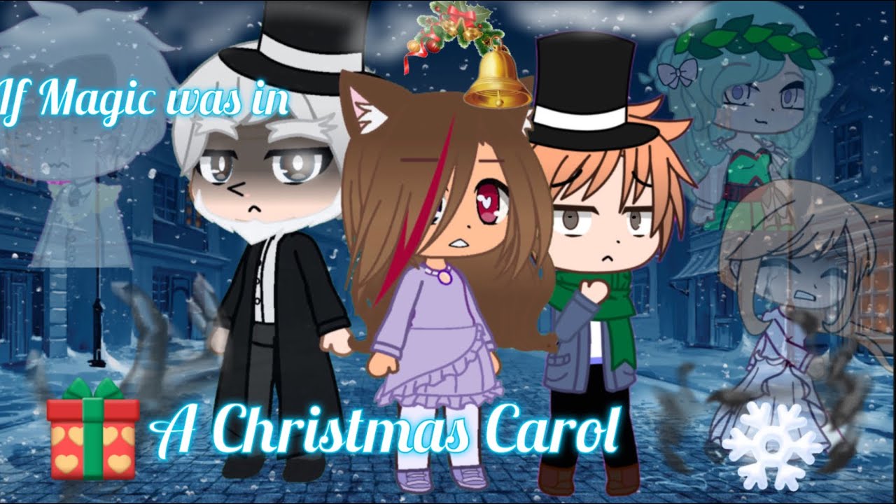 If Magic was in A Christmas Carol|| Gacha Club|| original|| different ending||