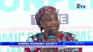 Nigeria Economic Society: Panelists Outline Policies For Poverty Eradication