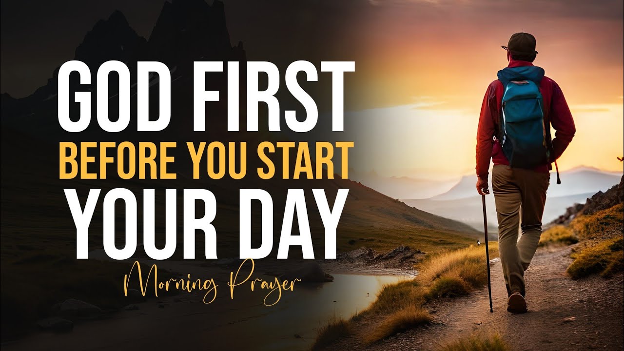 God first before you start your day I Jesus I Morning Prayer - YouTube