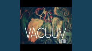 VACUUM